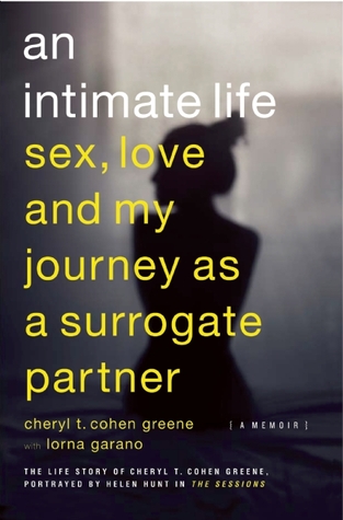 An Intimate Life: Sex, Love, and My Journey as a Surrogate Partner (2012)