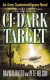 CI: Dark Target: An Army Counterintelligence Novel (2009)