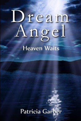 Dream Angel: Heaven Waits (2011)