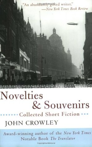 Novelties and Souvenirs: Collected Short Fiction (2004)